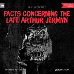 Facts Concerning the Late Arthur Jermyn and His Family (MP3-Download) - Lovecraft, H. P.