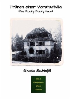 Tränen einer Vorstadtvilla - Schießl, Gisela