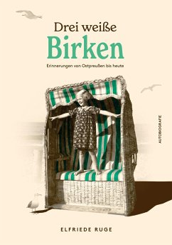 Drei weiße Birken - Ruge, Elfriede;Wenzel, René