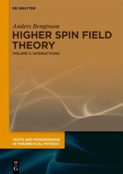 Interactions / Anders Bengtsson: Higher Spin Field Theory Volume 2 - Bengtsson, Anders