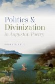 Politics and Divinization in Augustan Poetry (eBook, ePUB)