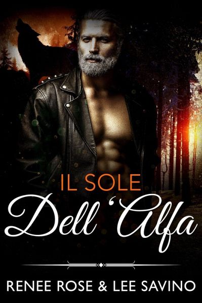Il sole dell'Alfa (alfa ribelli, #13) (eBook, ePUB) Il sole dell'Alfa (alfa ribelli, #13) (eBook, ePUB)