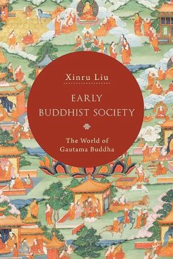 Early Buddhist Society (eBook, ePUB) - Liu, Xinru