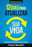 12 dias para atualizar sua vida (eBook, ePUB) 12 dias para atualizar sua vida (eBook, ePUB)