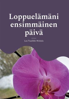 Loppuelämäni ensimmäinen päivä - Niskala, Lea Tuulikki