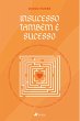 Insucesso tambe´m e´ sucesso (eBook,... - Bild 1