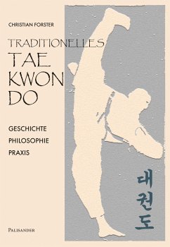 Traditionelles Taekwon-Do - Forster, Christian