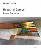 Heiner Thofern: Beautiful Games