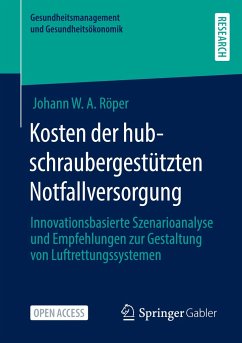 Kosten der hubschraubergestützten Notfallversorgung - Röper, Johann W. A.