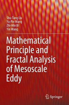 Mathematical Principle and Fractal Analysis of Mesoscale Eddy - Liu, Shu-Tang;Wang, Yu-Pin;Bi, Zhi-Min