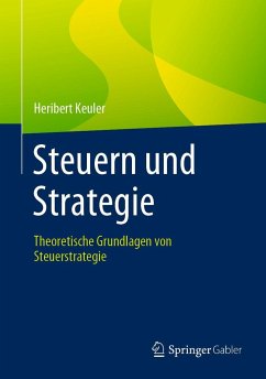 Steuern und Strategie - Keuler, Heribert