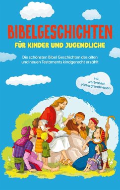 Bibelgeschichten für Kinder und Jugendliche - Pagels, Anna-Lena