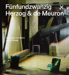 Fünfundzwanzig x Herzog & de Meuron - von Moos, Stanislaus;Rüegg, Arthur