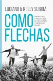 Como flechas¿ (eBook, ePUB)