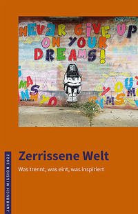 2022: Zerrissene Welt