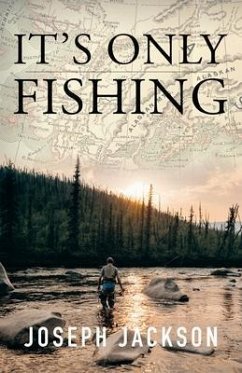 It's Only Fishing (eBook, ePUB) - Jackson, Joseph