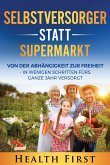 Selbstversorger statt Supermarkt (eBook, ePUB)