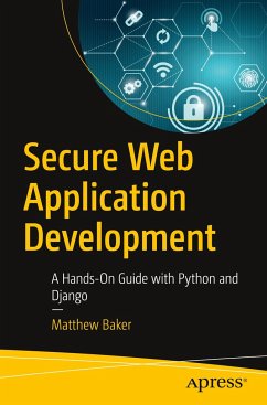 Secure Web Application Development - Baker, Matthew