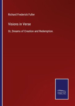 Visions in Verse - Fuller, Richard Frederick