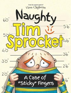 Naughty Tim Sprocket - Cleghorne, Vince