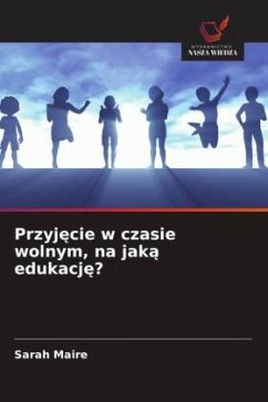 Przyj¿cie w czasie wolnym, na jak¿ edukacj¿? - Maire, Sarah