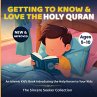 Getting to Know & Love the Holy Quran... - Bild 1