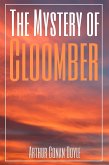 The Mystery of Cloomber (Annotated) (eBook, ePUB)