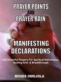 Prayer points and prayer rain manifesting declarations (eBook, ePUB)