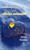 Thérapie poétique pour addiction sentimentale (eBook, ePUB)