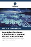 Armutsbekämpfung, Mikrofinanzierung und Kleinstunternehmen