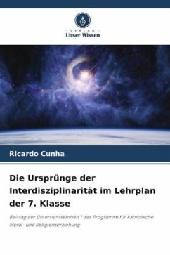 Die Ursprünge der Interdisziplinarität im Lehrplan der 7. Klasse - Cunha, Ricardo