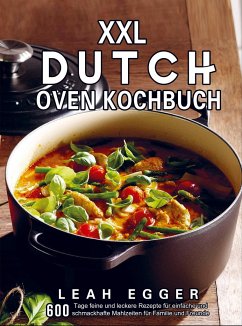 XXL Dutch Oven Kochbuch - Leah Egger