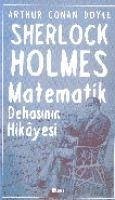 Sherlock Holmes Matematik Dehasinin Hikayesi - Conan Doyle, Arthur