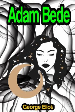 Adam Bede (eBook, ePUB) - Eliot, George