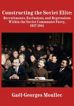 Constructing the Soviet Elite (eBook, ePUB) - Moullec, Gaël-Georges