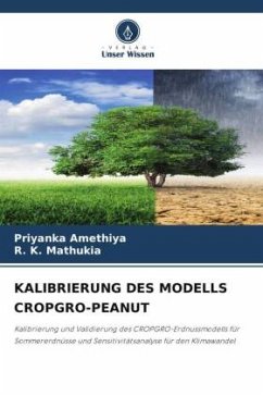 KALIBRIERUNG DES MODELLS CROPGRO-PEANUT - Amethiya, Priyanka;Mathukia, R. K.