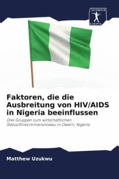 Faktoren, die die Ausbreitung von HIV/AIDS in Nigeria beeinflussen - Uzukwu, Matthew