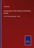 Annual report of the American Anti-Slavery Society
