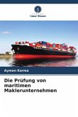 Die Prüfung von maritimen Maklerunternehmen
