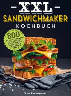 XXL Sandwichmaker Kochbuch - Sara Zimmermann