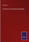 A Dictionary of Contemporary Biography