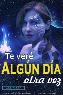 Te veré algún día otra vez (eBook, ePUB) - Moon, Zoe