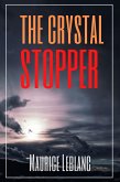 The Crystal Stopper (Annotated) (eBook, ePUB)