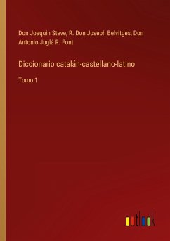 Diccionario catalán-castellano-latino