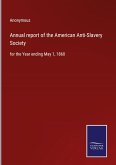Annual report of the American Anti-Slavery Society