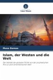 Islam, der Westen und die Welt