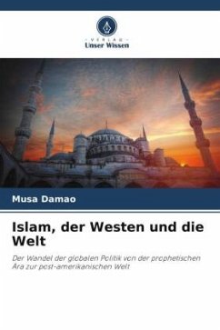 Islam, der Westen und die Welt - Damao, Musa