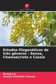 Estudos filogenéticos de três gêneros - Senna, Chamaecrista e Cassia