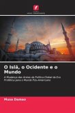 O Islã, o Ocidente e o Mundo