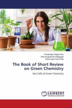 The Book of Short Review on Green Chemistry - Angamuthu, Pandiarajan;Rajagopal, Shanmugaselvan;Philip, Shanmuga Priya